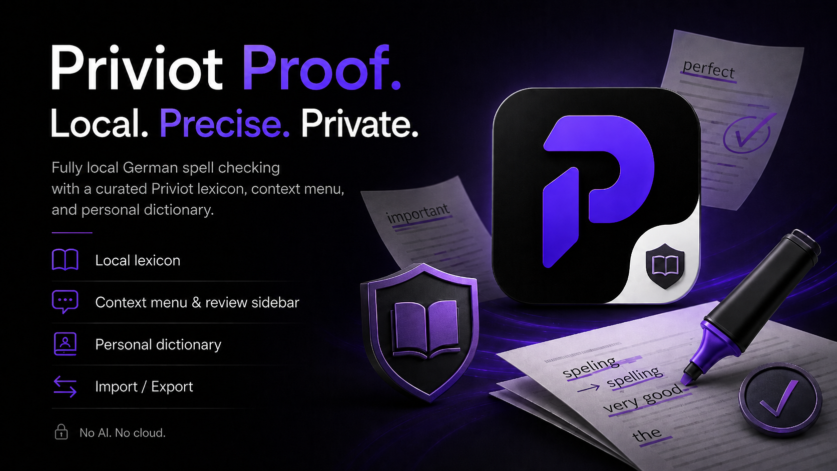 Priviot Proof: local spellcheck with its own lexicon, context menu, and personal dictionary